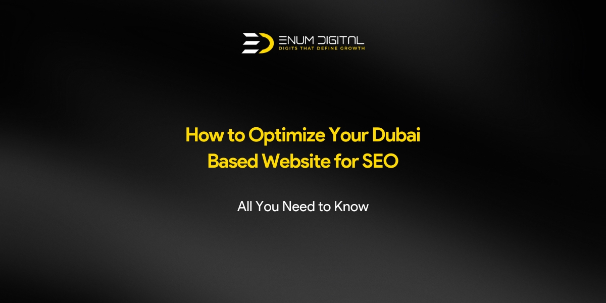 How to Optimize Your Dubai Based Website for SEO